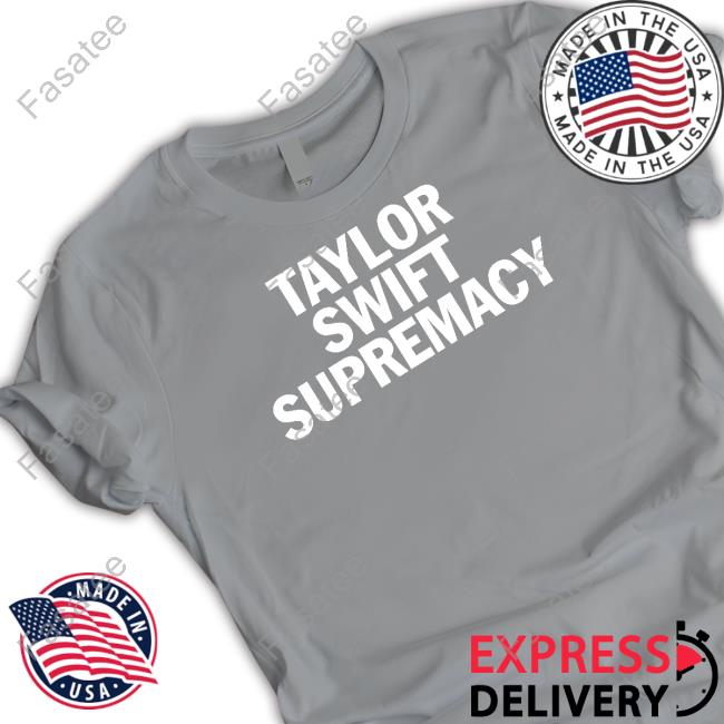 Hoesforclothes Store Taylor Swift Supremacy T-Shirt