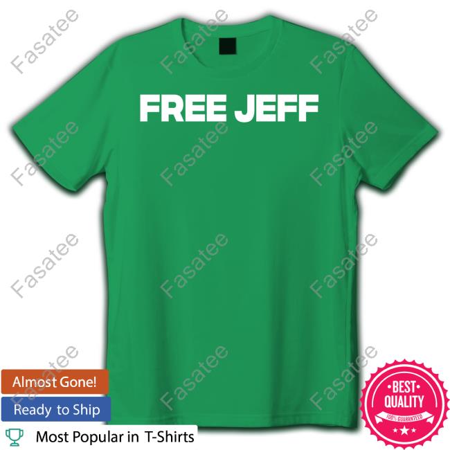 Free Jeff Tees