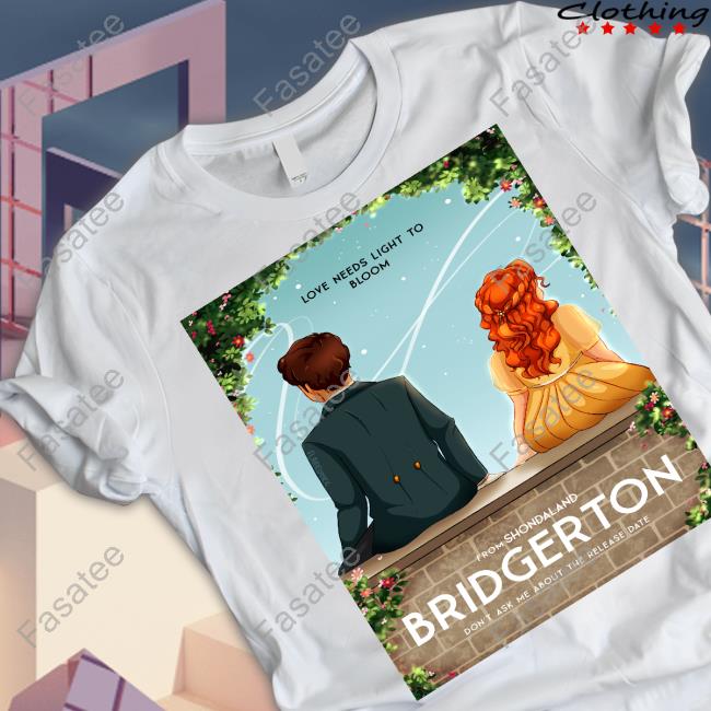 Bridgerton Love Needs Light To Bloom Long Sleeve Tee Shirt