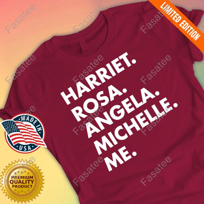 https://teenaci.com/product/official-whoopi-goldberg-harriet-rosa-angela-michelle-me-shirt/