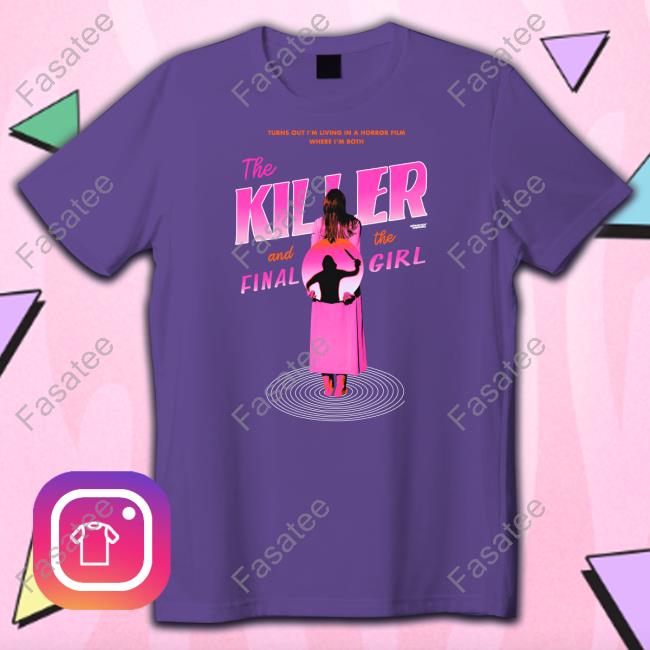 Eleanor Osada The Killer And The Final Girl Shirt Eleanor Osada The Killer And The Final Girl Shirt