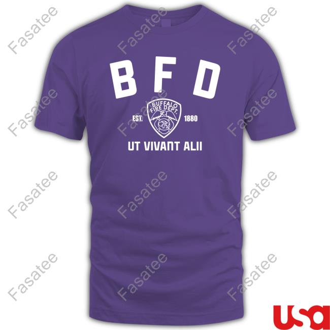 Bfd Buffalo Fire Dept Ut Vivant Alii Est 1880 New Shirt