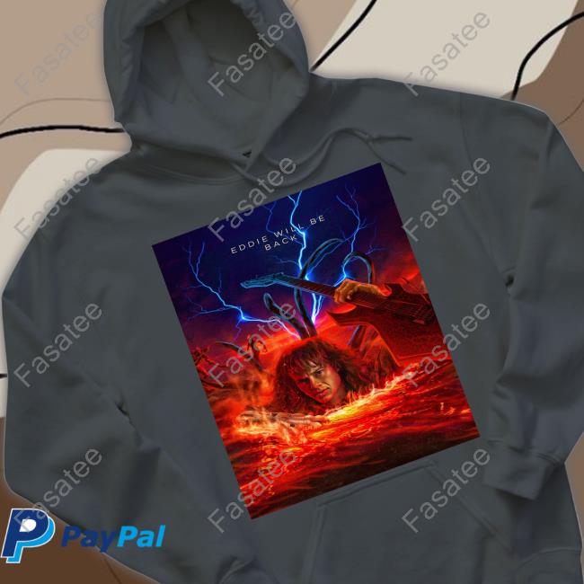 Stranger News Eddie Will Be Back Funny T Shirt