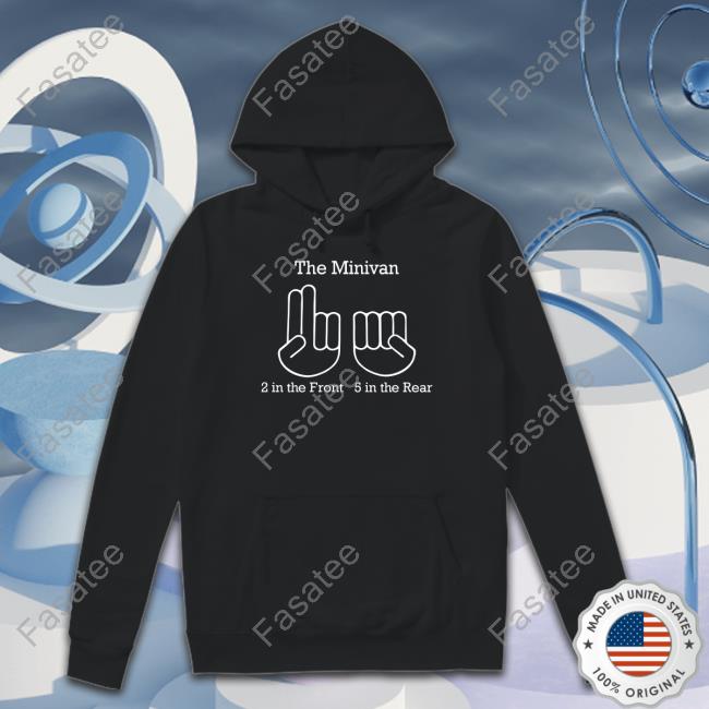 The Minivan 2 In The Front 5 In The Rear Sweaters The Minivan 2 In The Front 5 In The Rear Sweaters