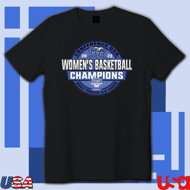 Middle Tennessee Women’S Basketball 2023 C-Usa Champions shirt