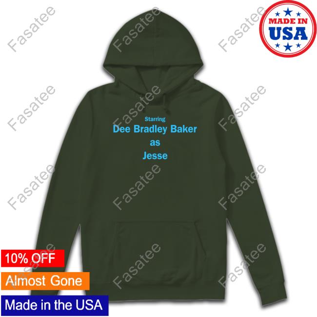 Starring Dee Bradley Baker As Jesse Hoodie Sweatshirt Starring Dee Bradley Baker As Jesse Hoodie Sweatshirt