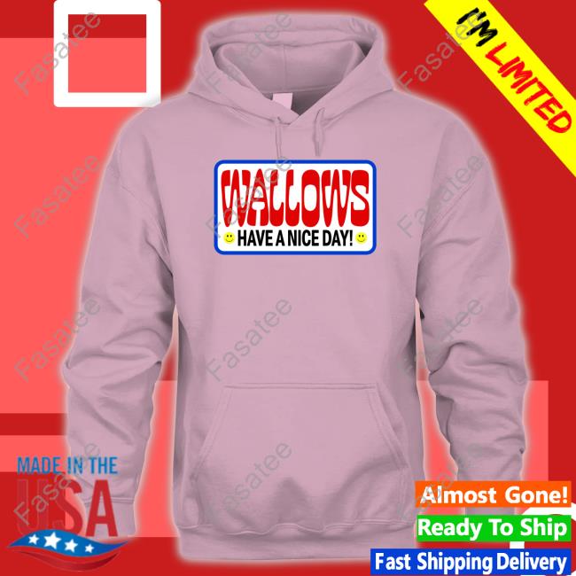 Wallows Have A Nice Day Tee Shirts
