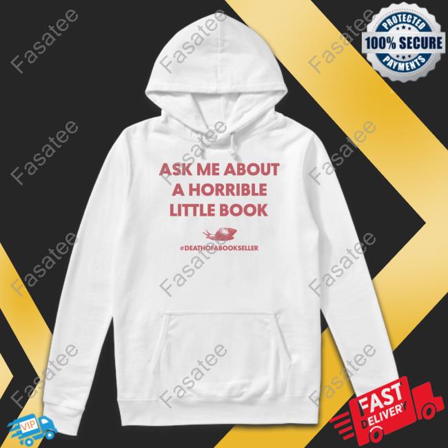 Ask Me About A Horrible Little Book Tee Shirt
