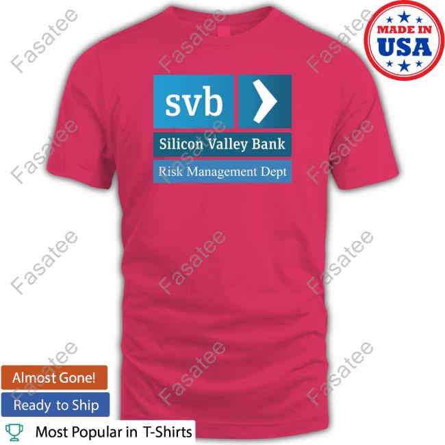Nypost Svb Silicon Valley Bank Risk Management Dept Shirt