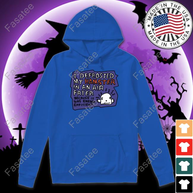 Zoe Bread Store I Defrosted My Hamster In An Air Fryer Tee