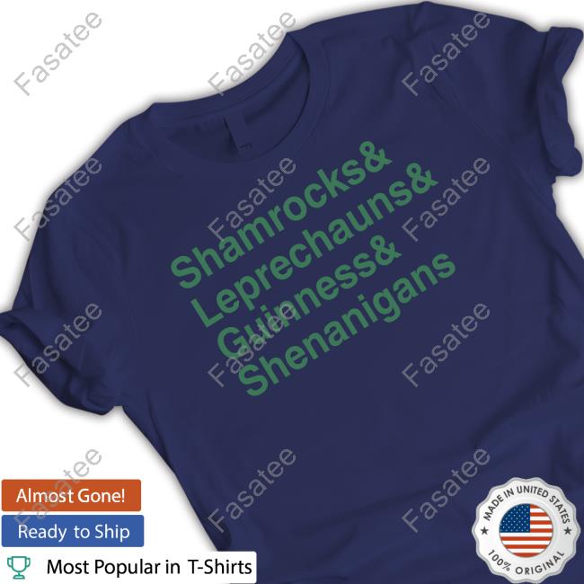 Middle Class Fancy Merch Shamrocks And Leprechauns And Guinness And Shenanigans Sweatshirt