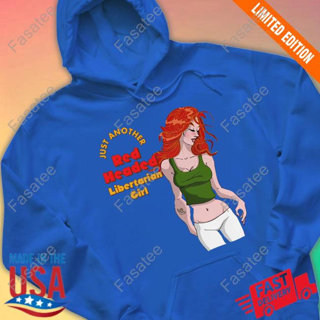 https://senprints.com/just-another-red-headed-libertarian-girl-t-shirte
