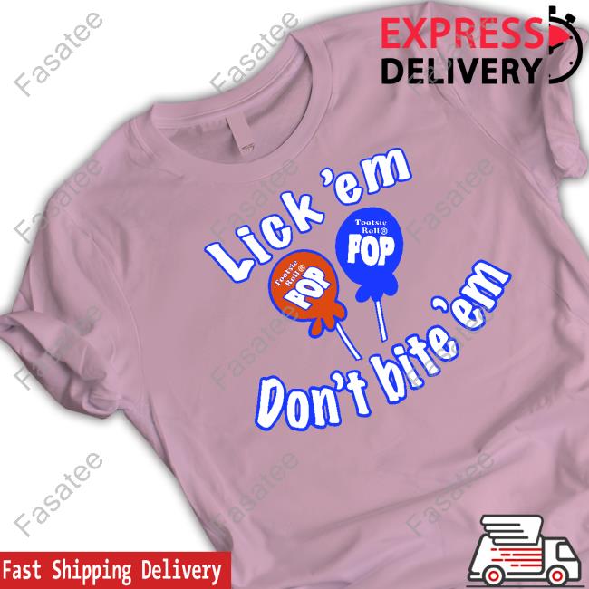 Bella Hadid Wearing Lick 'Em Don't Bite 'Em Tootsie Roll Pop Unisex T Shirt