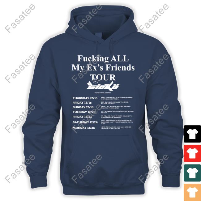 Souljaian Fucking All My Ex's Friends Tour Sweatshirt