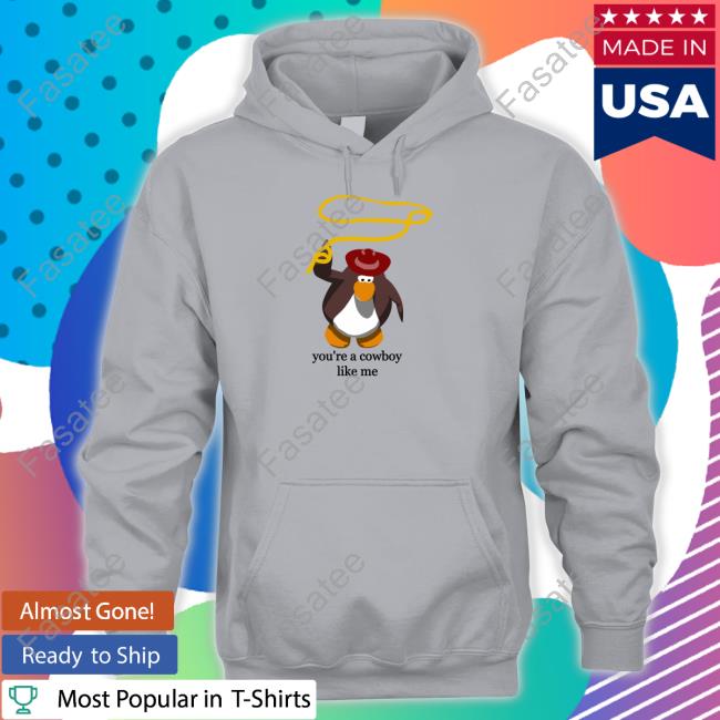 Penguin You're The Cowboy Like Me Shirt Sarahmidnights