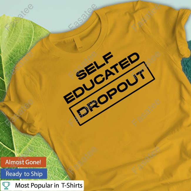 Sheebah Self Educated Dropout Shirt