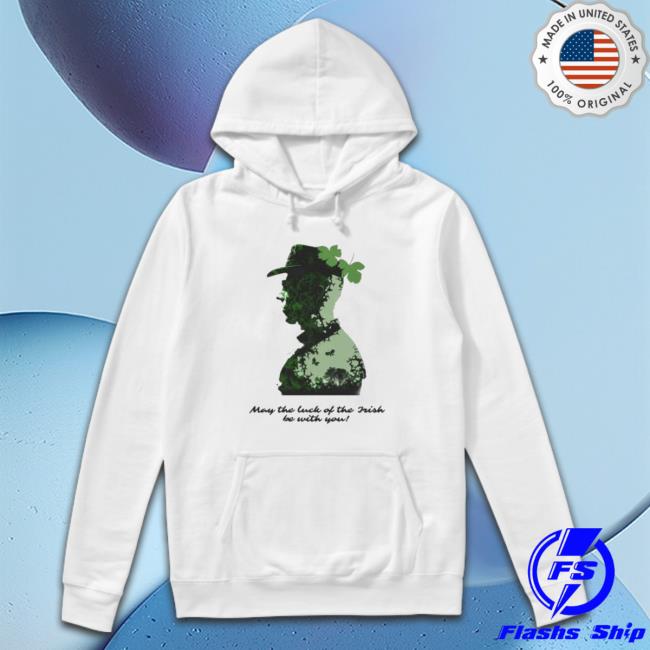 St Patrick’S Day May The Luck Of The Irish Be With You Sweaters