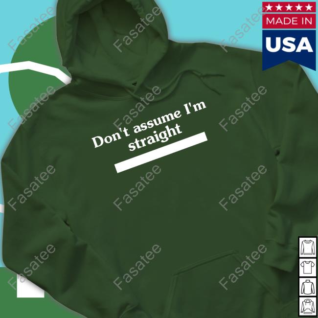 Stillbejewe1ed Don't Assume I'm Straight Crewneck Sweatshirt