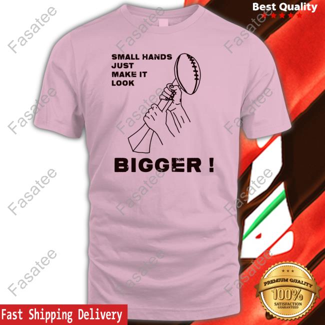 Kenny Pickett Small Hands Just Make It Look Bigger Hoodie