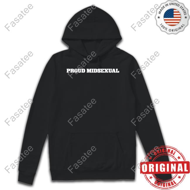 Unprofessional Proud Midsexual Hoodie Unprofessional Proud Midsexual Hoodie