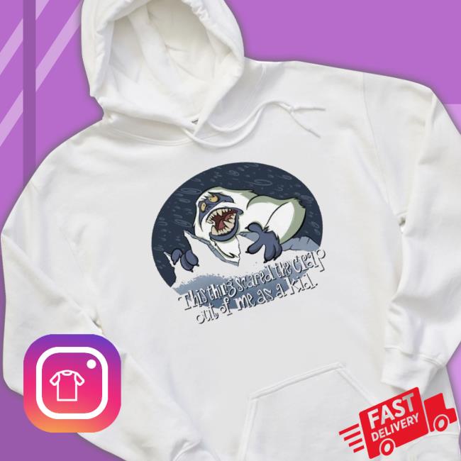 This Thing Scared The Crap Out Of Me As A Kid Abominable Shirt This Thing Scared The Crap Out Of Me As A Kid Abominable Shirt