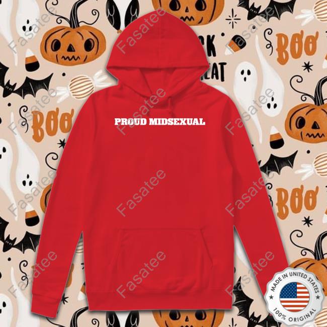 Unprofessional Proud Midsexual Hoodie Unprofessional Proud Midsexual Hoodie