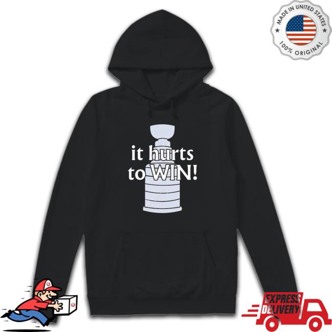 Stanley Cup Final It Hurts To Win shirt Stanley Cup Final It Hurts To Win shirt