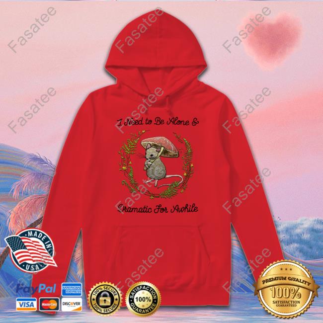 Jmcgg I Need To Be Alone And Dramatic For Awhile Long Sleeve Tee Shirt Jmcgg I Need To Be Alone And Dramatic For Awhile Long Sleeve Tee Shirt