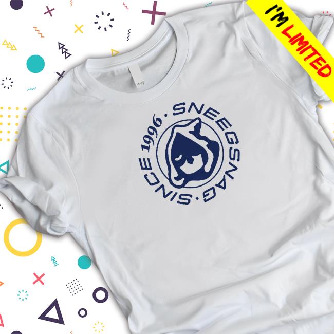 Sneeg Store Since 1996 Sneegsnag shirt Sneeg Store Since 1996 Sneegsnag shirt
