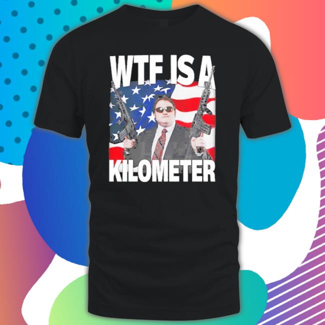 Official Memeable Tees Wtf Is A Kilometer Unisex Sweatshirt Official Memeable Tees Wtf Is A Kilometer Unisex Sweatshirt
