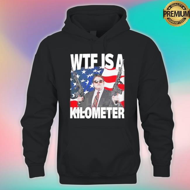 Official Memeable Tees Wtf Is A Kilometer Unisex Sweatshirt Official Memeable Tees Wtf Is A Kilometer Unisex Sweatshirt