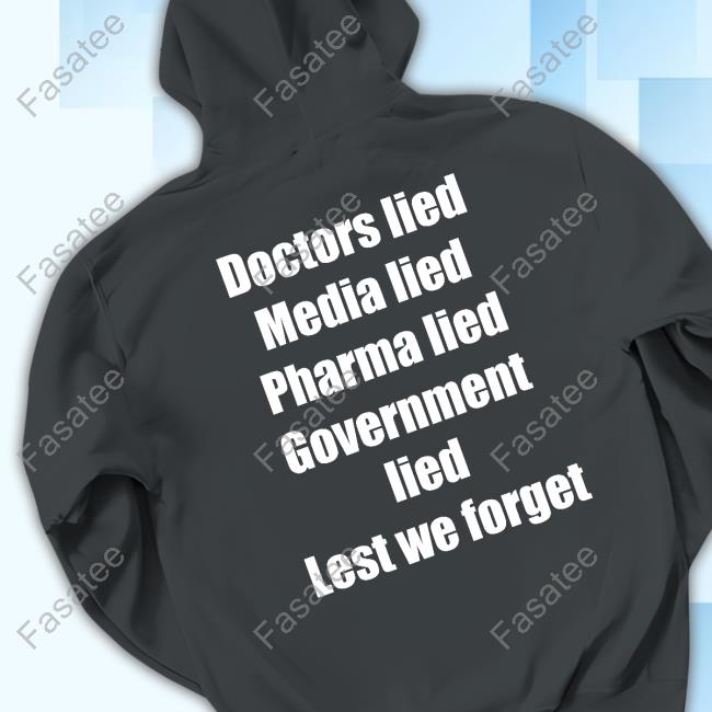 Eva Vlaardingerbroek Never Again Doctors Lied Media Lied Pharma Lied Government Lied Lest We Forget Tee Eva Vlaardingerbroek Never Again Doctors Lied Media Lied Pharma Lied Government Lied Lest We Forget Tee