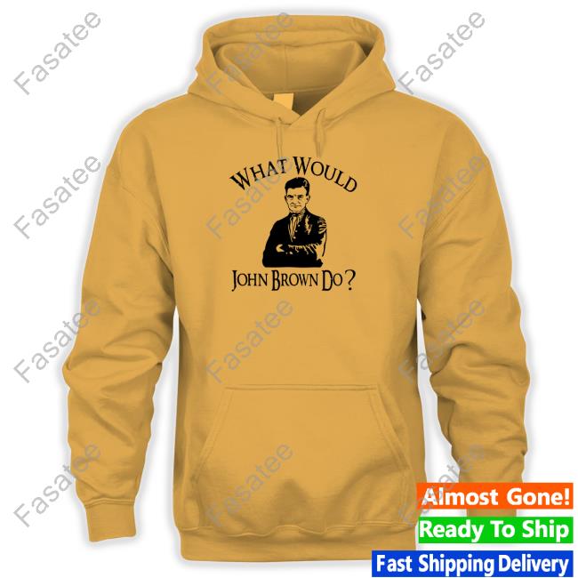 Melinda-N-Eric What Would John Brown Do Tee Melinda-N-Eric What Would John Brown Do Tee