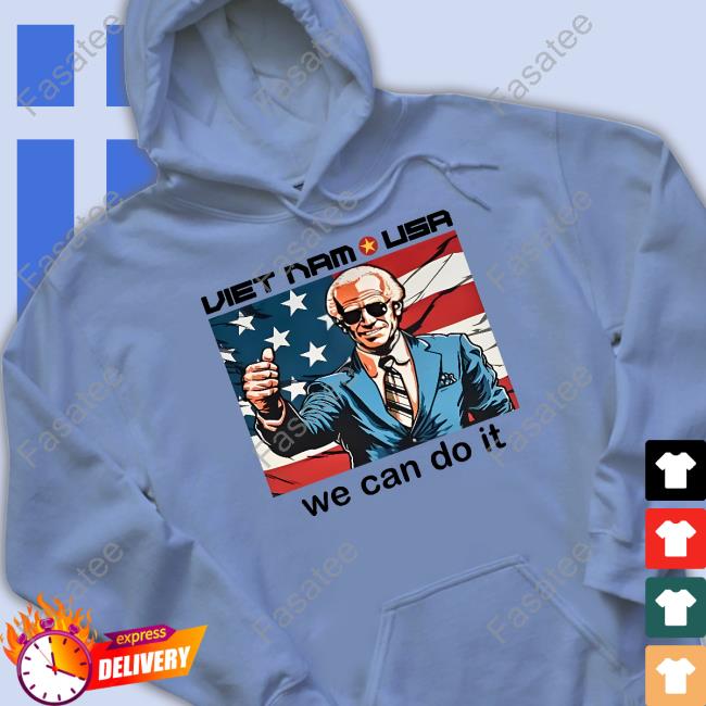Joe Biden Viet Nam Usa We Can Do It Tee Shirts Unironic Rainbow Capitalism Stans Joe Biden Viet Nam Usa We Can Do It Tee Shirts Unironic Rainbow Capitalism Stans
