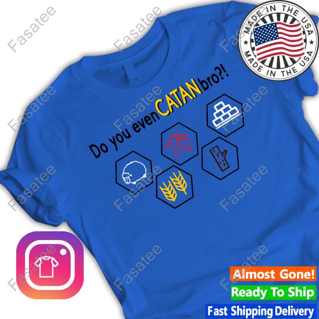 The Game Of Catan Do You Even Catan Bro Hoodie The Game Of Catan Do You Even Catan Bro Hoodie