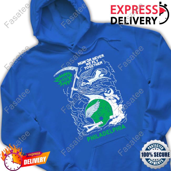 Underdog Now Or Never We Fly Together Philadelphia Long Sleeve T Shirt Underdog Now Or Never We Fly Together Philadelphia Long Sleeve T Shirt