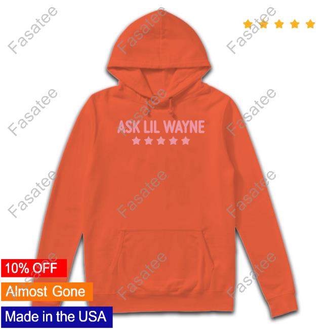 https://vrlstyl.com/TeeStorePro/camdabarb-wearing-ask-lil-wayne-shirt#pid=5&cid=183
