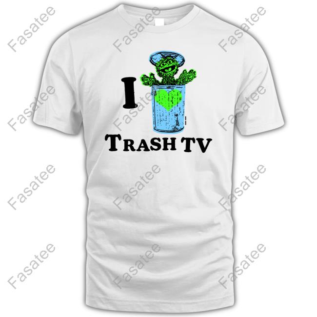 I Love Trash Tv Tee