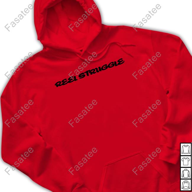 Reel Struggle Sweatshirt