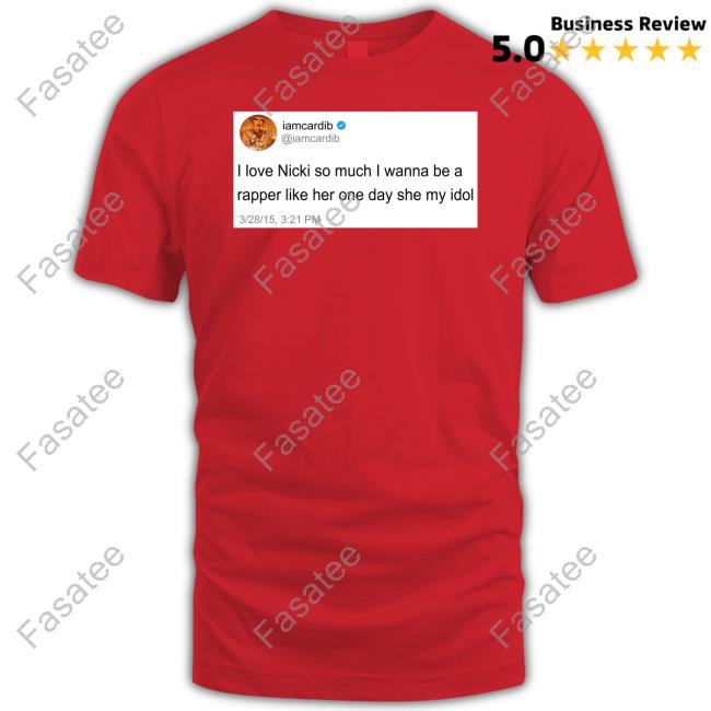 Gagcityatlanta Iamcardib I Love Nicki So Much I Wanna Be A Rapper Like Her One Day She My Idol Hoodie