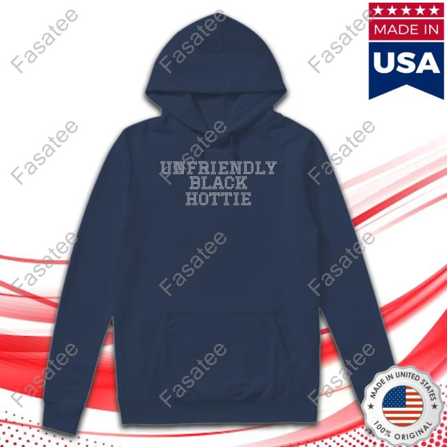 Unfriendly Black Hottie Long Sleeve T Shirt