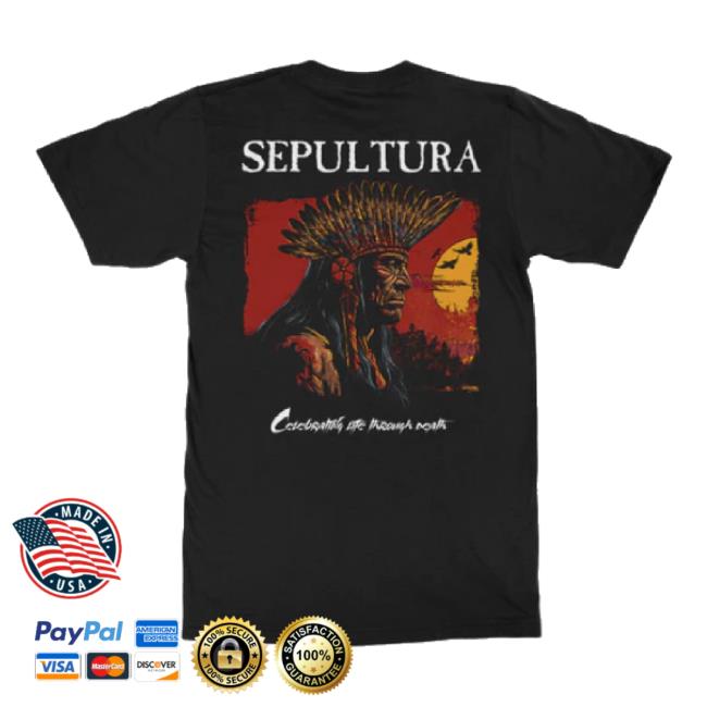 Trending Indie Merch Store Sepultura "Celebrating Life Through Death" Hoodie Sweatshirt Indiemerchstore Shop