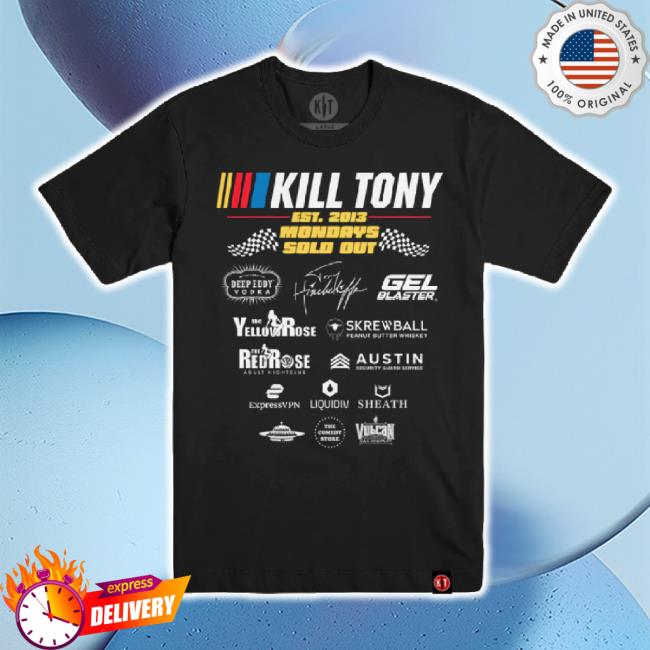 Trending Kill Merch Store Official Kill Tony Sponsor T-Shirt Killmerch Shop