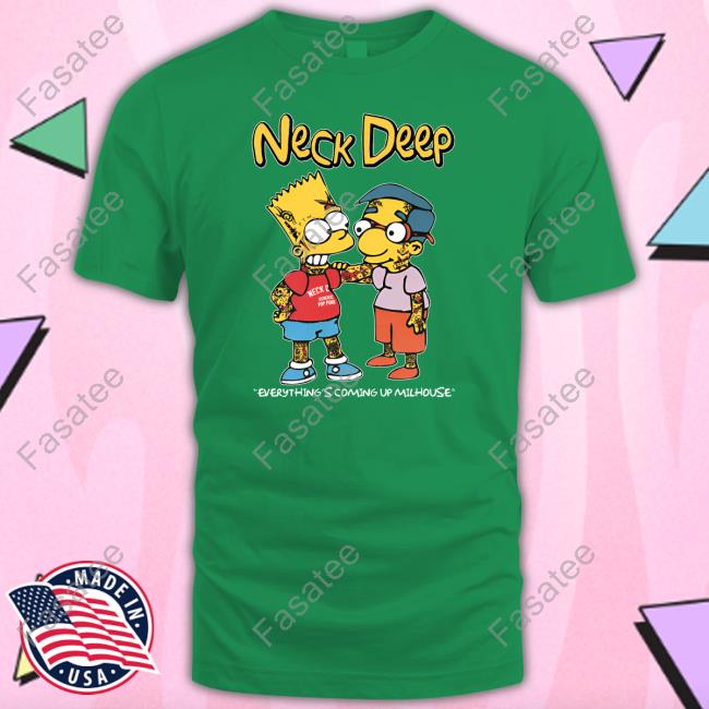 Neck Deep Simpsons Everything's Coming Up Milhouse Tee