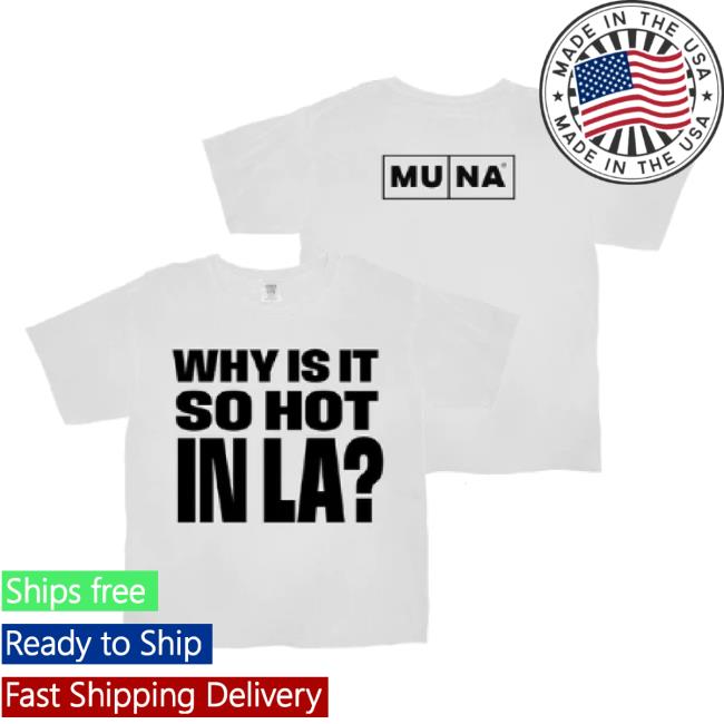 Trending Muna Why So Hot In La White Whereismuna Hoodie