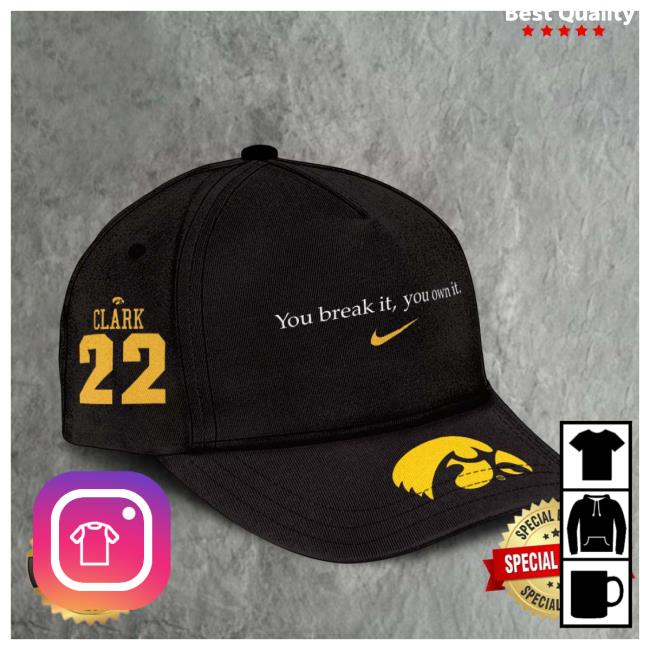 Trending Caitlin Clark Iowa Hawkeyes Nike Record Breaking You Break It You Own It Unisex Cap Snapback Hat