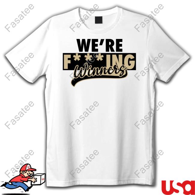 We're Fucking Winners Hoodie