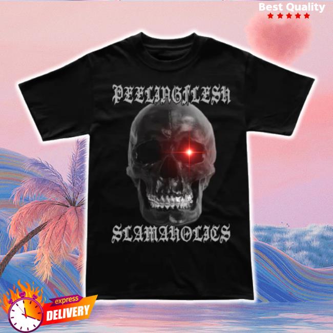 Original Peeling Flesh "Slamaholics" t-shirt, hoodie, tank top, sweater and long sleeve t-shirt Unique Leader Shop Original Peeling Flesh "Slamaholics" t-shirt, hoodie, tank top, sweater and long sleeve t-shirt Unique Leader Shop