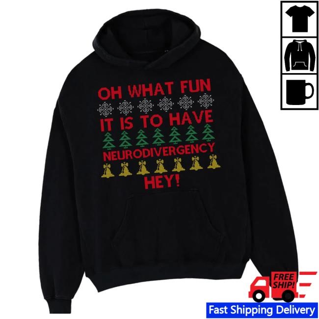 Ratchet Clothing Merch Store Oh What Fun It Is To Have Neurodivergent Shirts
