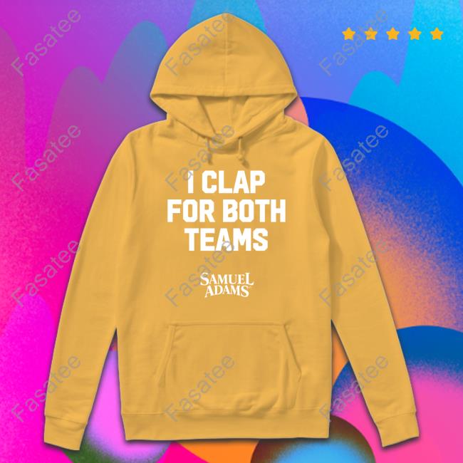 I Clap For Both Teams Samuel Adams Tee